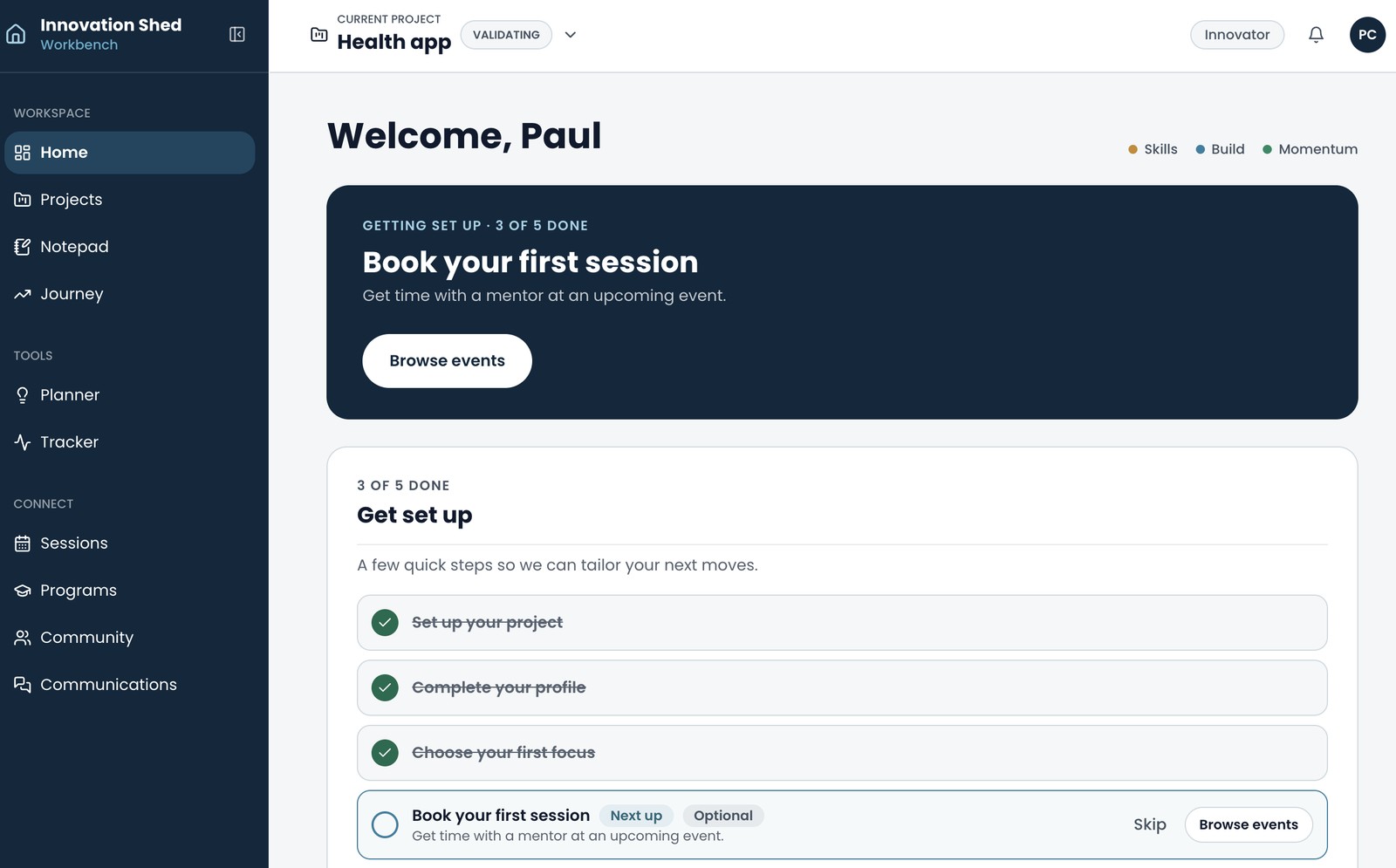 The Workbench home screen showing the next step